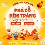 TRUNG THU RỘN RÀNG – PHÁ CỖ ĐÊM TRĂNG TẠI LUCKY GAMES