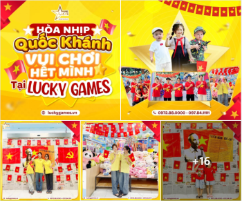 HÒA NHỊP QUỐC KHÁNH - VUI CHƠI HẾT MÌNH TẠI LUCKY GAMES