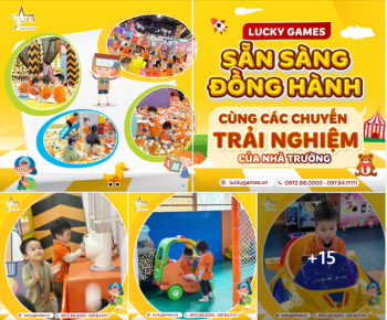 LUCKY GAMES SẴN SÀNG ĐỒNG HÀNH CÙNG CÁC CHUYẾN TRÁI NGHIỆM CỦA NHÀ TRƯỜNG