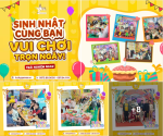 SINH NHẬT CÙNG BẠN - VUI CHƠI TRỌN NGÀY