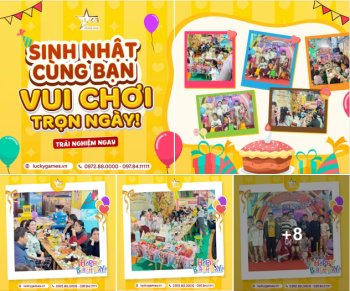 SINH NHẬT CÙNG BẠN - VUI CHƠI TRỌN NGÀY