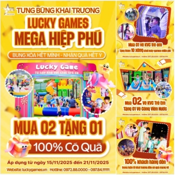 TƯNG BỪNG KHAI TRƯƠNG – LUCKY GAMES MEGA HIỆP PHÚ